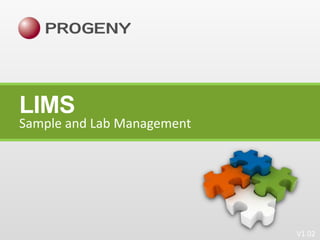 LIMS

Sample and Lab Management

V1.02

 