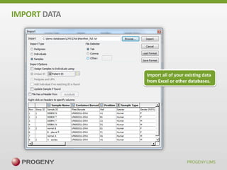 IMPORT DATA

Import all of your existing data
from Excel or other databases.

 