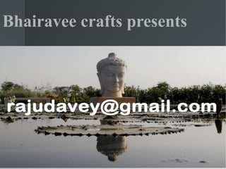 Bhairavee crafts presents 