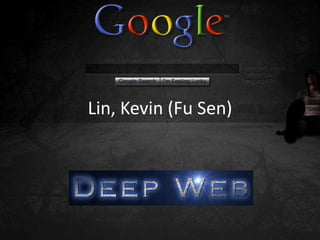 Lin, Kevin (Fu Sen)

 
