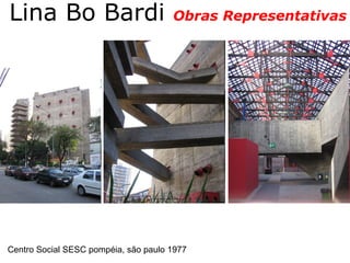 Centro Social SESC pompéia, são paulo 1977   Lina Bo Bardi  Obras Representativas 