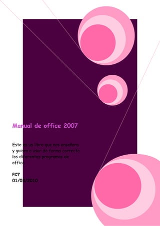Manual de office 2007


Este es un libro que nos enseñara
y guiara a usar de forma correcta
los diferentes programas de
office

PC7
01/03/2010
 