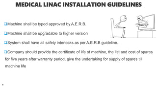 Linac Machine Safety Linear Accelerator- Commercial Specification & Comparison | PPTX