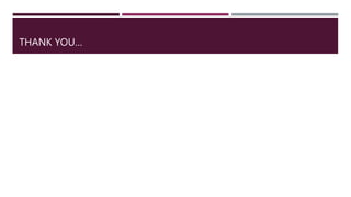 THANK YOU…
 