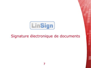 Signature électronique de documents




                7
 