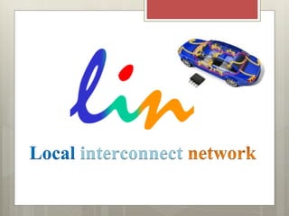 Local interconnect
 