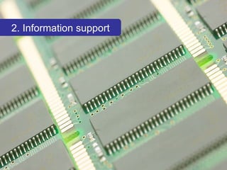 2. Information support 