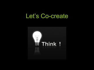 Let’s Co-create 