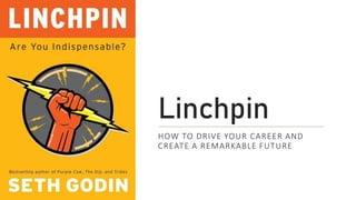 Linchpin by Seth Godin (Book Resume) | PDF
