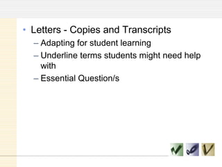 Letters - Copies and TranscriptsAdapting for student learningUnderline terms students might need help withEssential Question/s