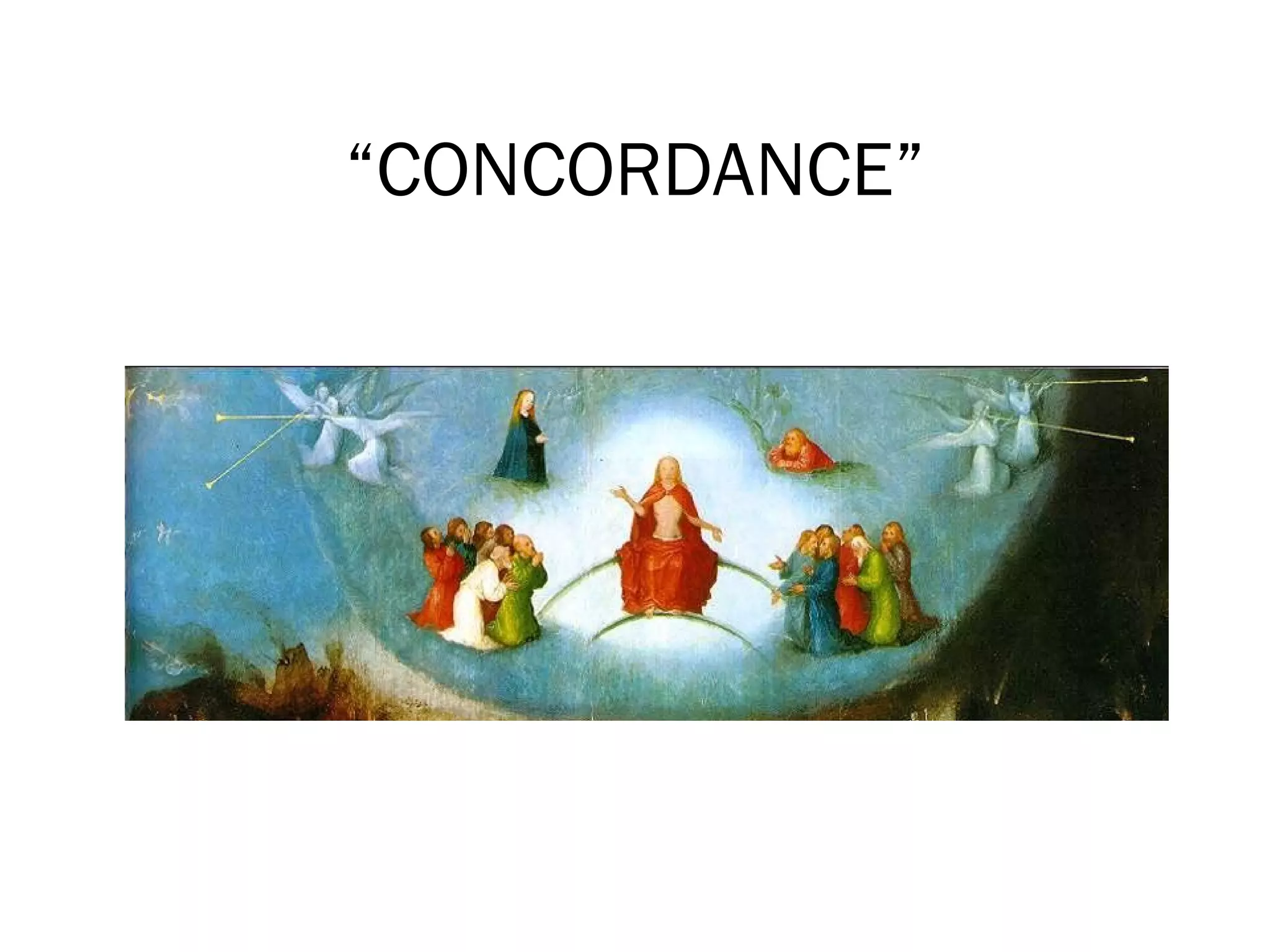 “CONCORDANCE”
 