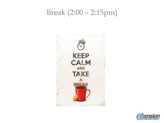 Break (2:00 – 2:15pm)
 