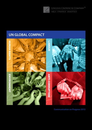 UN GLOBAL COMPACT
Communication on Progress 2012
July 2013
 