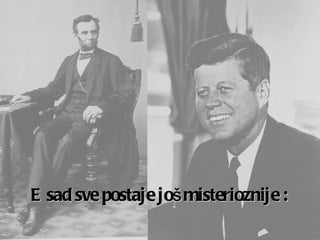 E sad sve postaje još misterioznije  :   