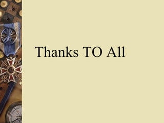 Thanks TO All
 
