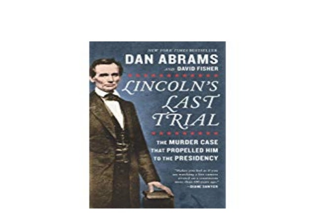 EBOOK_PAPERBACK LIBRARY Lincolns Last Trial of The Murder Case That P…