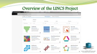 Overview of the LINCS Project
 