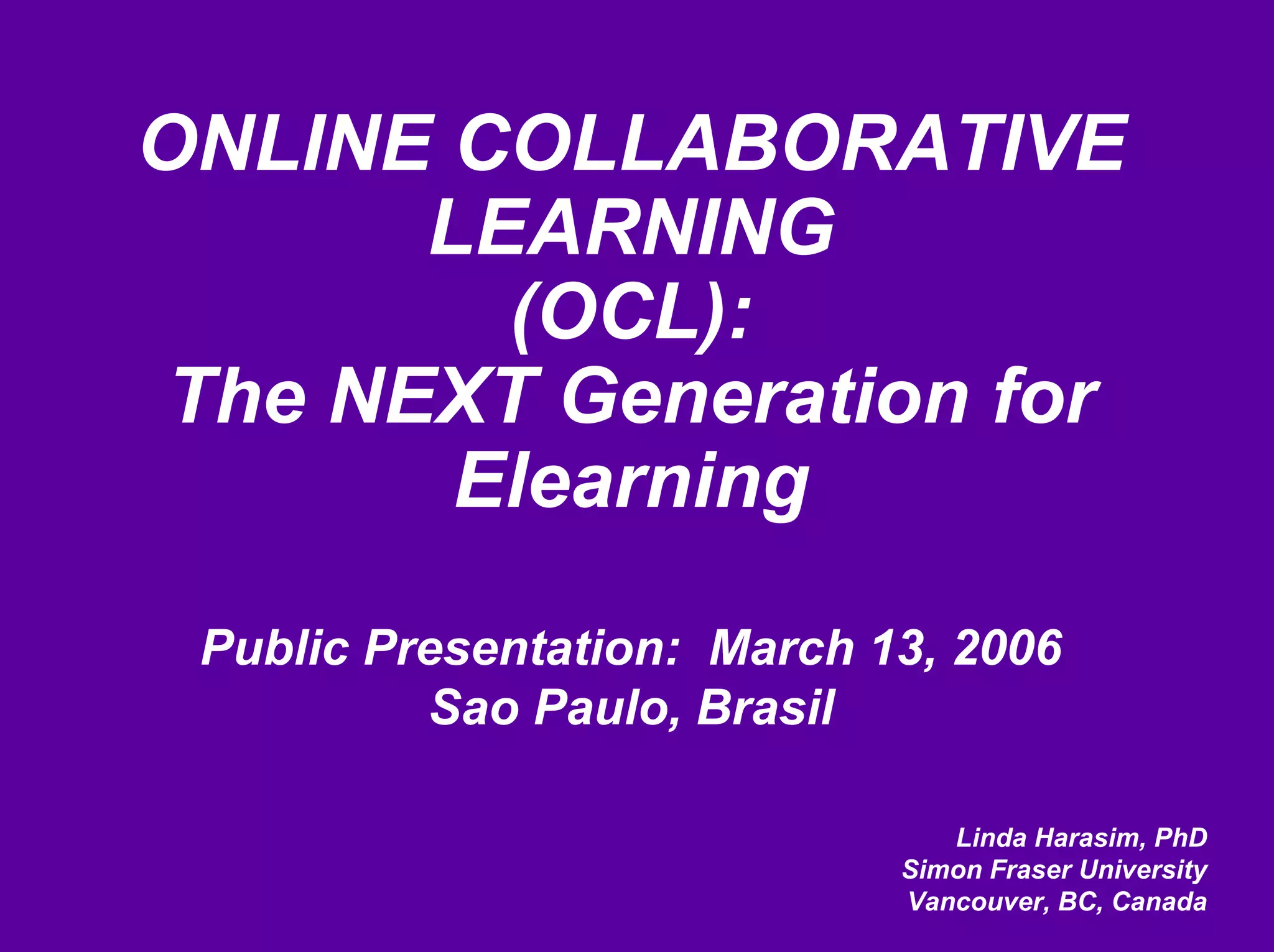 Linda Harasim on Online Collaborative Learning