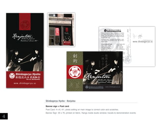 The Shinkageryu Hyoho U.S. Marobashikai is the international U.S. chapter
of the Shinkageryu Hyoho Marobashikai of Japan, under Grand Master
Watanabe Tadashige.

Sundays: 3:00 P.M. - 5:00 P.M.
Sandra Cameron Dance Center
199 Lafayette Street, Studio #4
New York, NY 10012.
(One block south of Spring Street)
Thursdays: 7:00 P.M. - 9:00 P.M.*
Location 1: Theatre Row Studios, Studio 1 or 2
411 West 41st Street, New York, NY 10036
(Between 9th and Dyer Avenues)
Location 2: Baryshnikov Arts Center (BAC)
450 West, 37th Street, Floor 6R or Floor 4
New York, NY 10018
(Between 9th and 10th Avenues)

For more information, please
call Masami Shioda
Phone: 718-204-1596
Cell: 917-864-6781
e-mail: info@shinkageryu.us

Visitors are welcome to
observe our practice. You are
also invited to join us for one
free practice session.
Please be advised that the
official Shinkageryu
practice sessions are held
only in New York City and
not in other locations.

*For the Thursday night class location, please visit
www.shinkageryu.us

Kenjutsu

Authentic Japanese
Traditional Sword Art
w w w. sh i n kage r y u . u s

Shinkageryu Hyoho - Kenjutsu
B
 anner sign + Post card
Post Card: 4 x 6, 4/1, photo editing on main image to correct color and scratches.

4

info@shinkageryu.us

w w w. s h i n k a g e r y u . u s

Kenjutsu,

Practice Schedule and Location

Authentic
Japanese Traditional Sword Art

Kenjutsu, the classical art of Japanese swordsmanship, is an important
part of Japanese martial arts and literally means “sword-art” or “swordtechnique.” Kenjutsu Master Tadashige Watanabe is the current head of the
U.S. Marobashikai, which practices Shinkageryu, one of the most renowned
sword-fighting styles in Japan.

Banner Sign: 33 x 76, printed on fabric. Hangs inside studio window; travels to demonstration events.

 