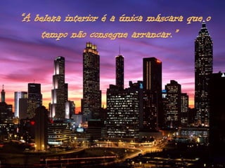 Lindas cidades á noite e pensamentos