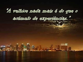 Lindas cidades á noite e pensamentos