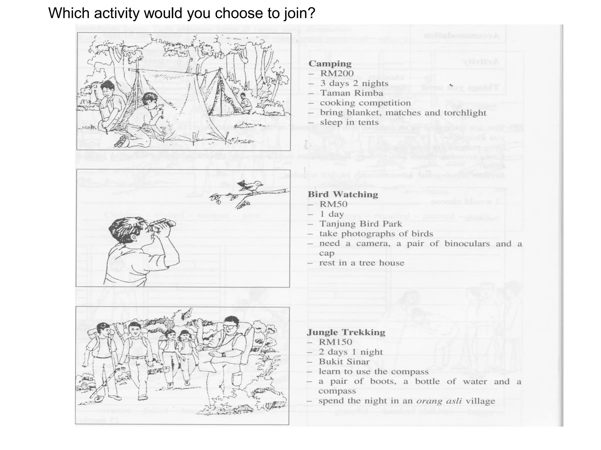 Which activity would you choose to join?
 