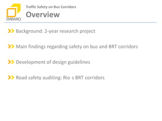 Traffic Safety on Bus Corridors

Cities included in the study
 