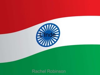 L’Inde Rachel Robinson 