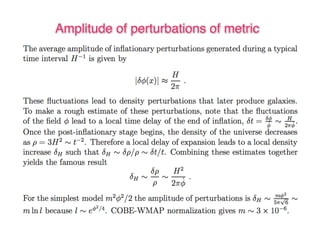 Amplitude of perturbations of metric 
 