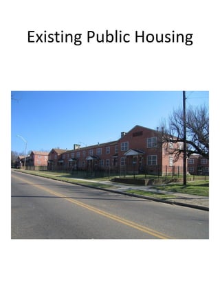 Existing Public Housing
 