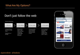 What Are My Options?

Don’t just follow the web

@precedent#@lindzeiy

 
