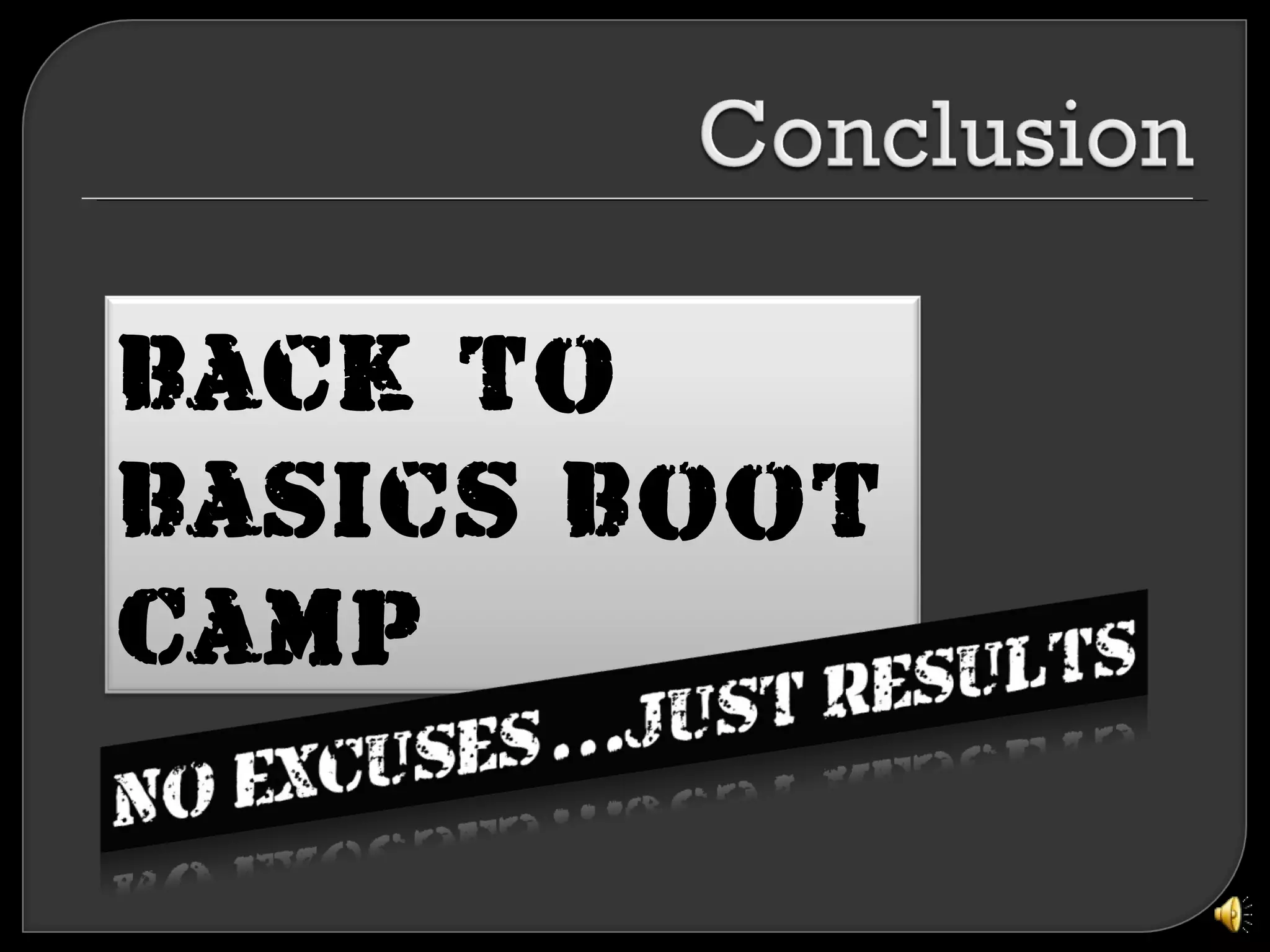 Back to
Basics Boot
Camp
 