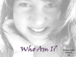 Who Am I? Lindsay Coker Photo 1 1A 