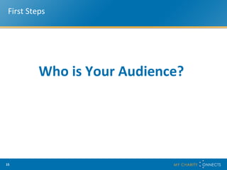First Steps Who is Your Audience? 