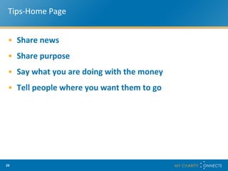 Tips-Home Page Share news Share purpose Say what you are doing with the money Tell people where you want them to go 