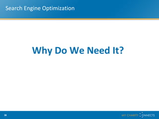 Search Engine Optimization Why Do We Need It? 
