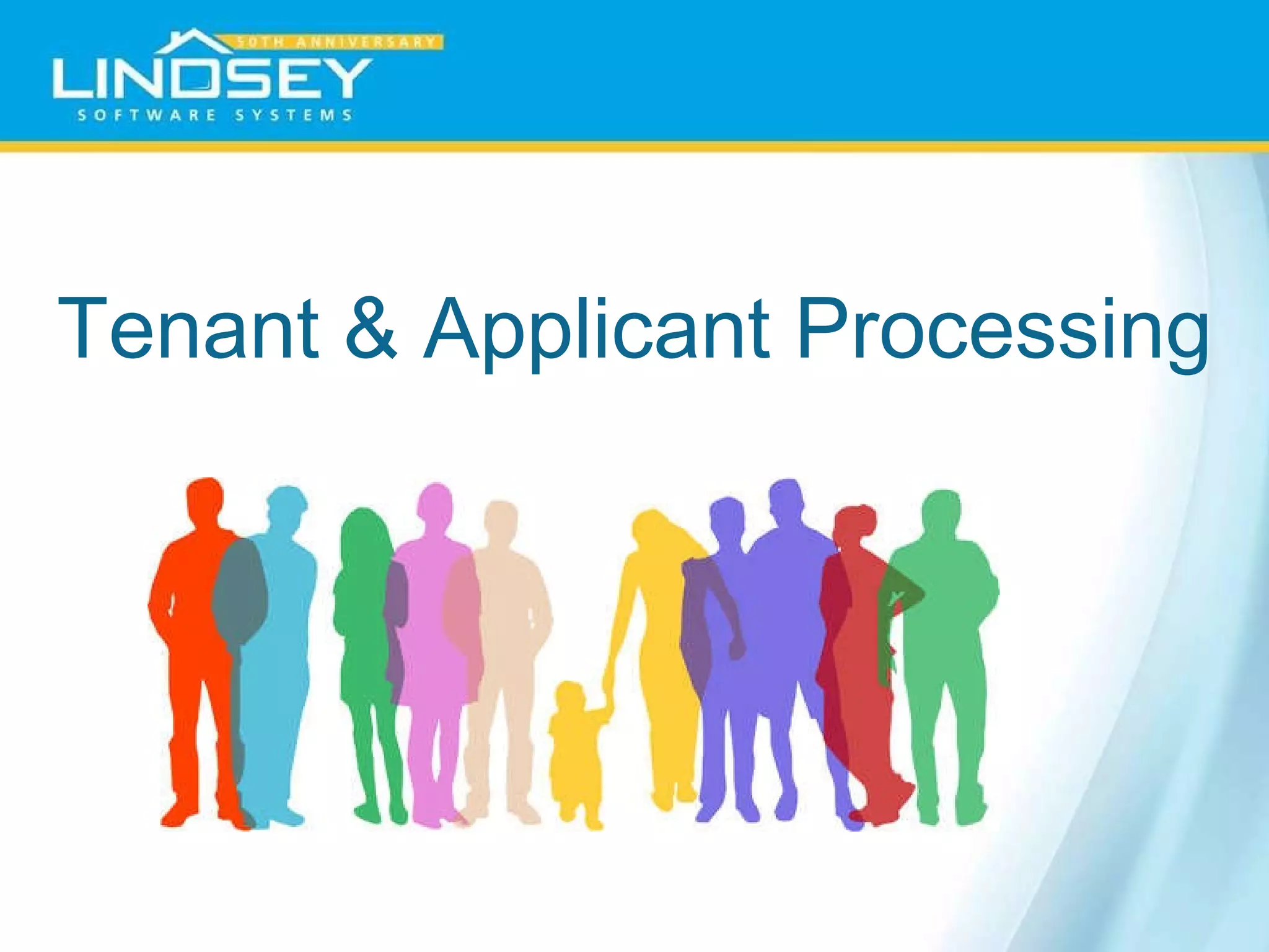 Tenant & Applicant Processing 