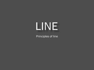 Principles of line 