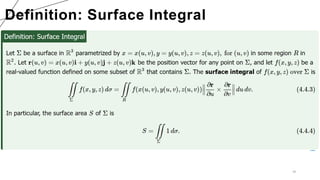 34
Definition: Surface Integral
 