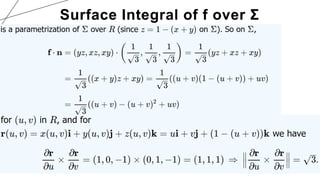 44
Surface Integral of f over Σ
 