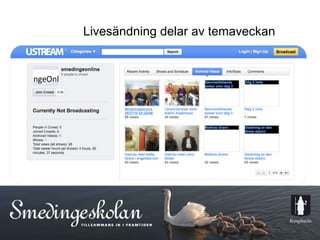 Livesändning delar av temaveckan  
