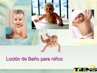 Loción de Baño para niños 