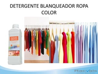 DETERGENTE BLANQUEADOR ROPA
COLOR
 