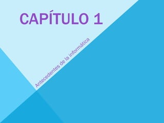 CAPÍTULO 1
 