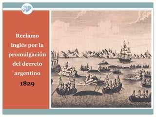 Reclamo
inglés por la
promulgación
 del decreto
 argentino

   1829
 