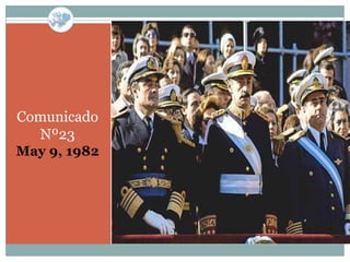 Comunicado
  Nº23
May 9, 1982
 