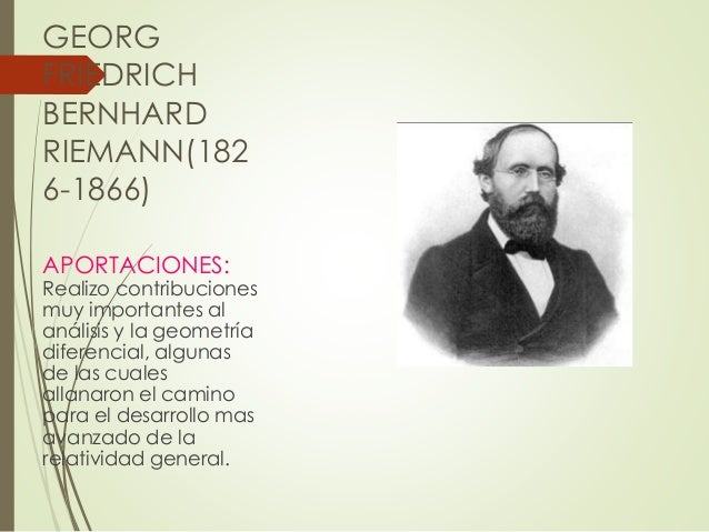 bernhard riemann aportes matematicos linea de tiempo lic diego ramos nu 241 ez bernhard riemann aportes matematicos linea de tiempo lic diego ramos nu 241 ez