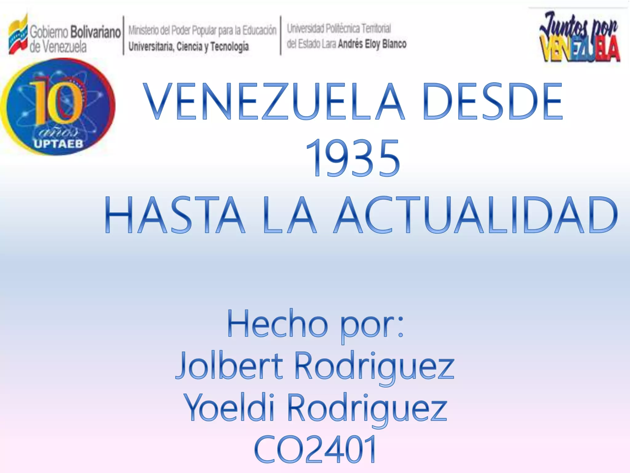 Presidentes de Venezuela desde 1935 hasta la Actualidad PPT