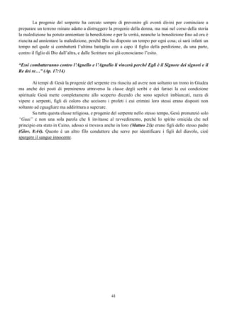 BENEDETTO Per aver desiderato e
ottenuto ad ogni costo il diritto di
primogenitura.
 