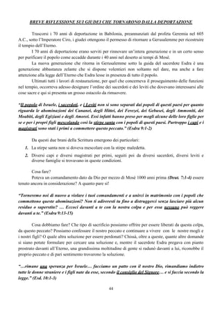 DISUBBIDIENZA Scelse per mogli delle
donne cananee.
 